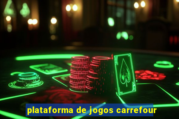 plataforma de jogos carrefour